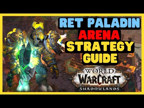 PVP Ret Paladin - 3v3 Arena Guide