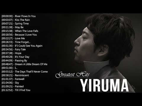 [Yiruma Greatest Hits] 이루마 피아노곡모음 | 신곡포함 연속듣기 광고없음 고음질 The Best Of Yiruma Piano 20 Songs Collection