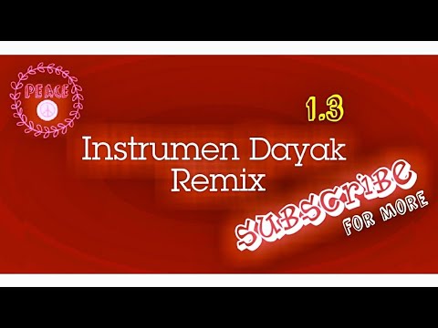 Instrumen Dayak Remix 1.3 - Musik Santai | Movie Score Music