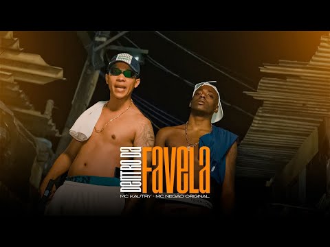 Lucas Kautry e MC Negão Original - Dentro Da Favela (Vídeo Clipe Oficial) DJ Loirin