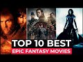 Top 10 Best Fantasy Movies On Netflix, Amazon Prime, Disney+ | Best Fantasy Adventure Movies