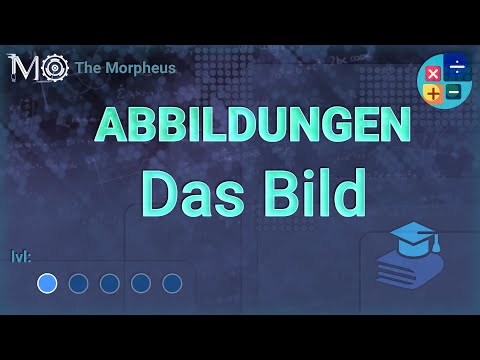 Mathematik: Abbildungen und Relationen #2 - Das Bild