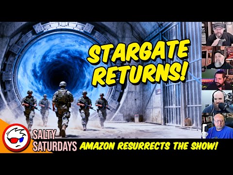 Stargate Returns! (Finally!) | Salty Saturday