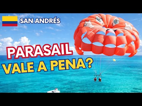 PARASAIL EM SAN ANDRÉS VALE A PENA? PREÇOS, MEDO E COMO FUNCIONA ! VÍDEO COMPLETO!