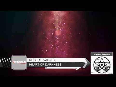 REC014. Robert Vadney - Heart Of Darkness (PREVIEW)