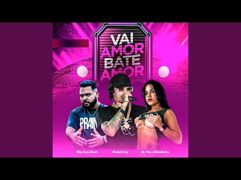 Vai Amor Bate Amor
