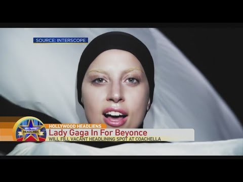 Hollywood Headlines: Gaga Replaces Beyoncé