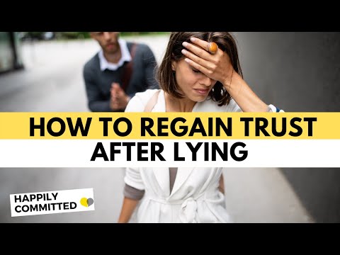 How to Regain Trust in a Relationship After Lying To Your Partner