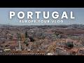 EUROPE TOUR VLOG | PORTUGAL