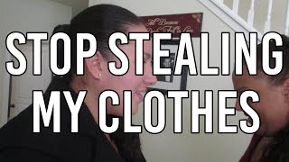 STOP STEALING MY CLOTHES (Day 368: 9/15/15)