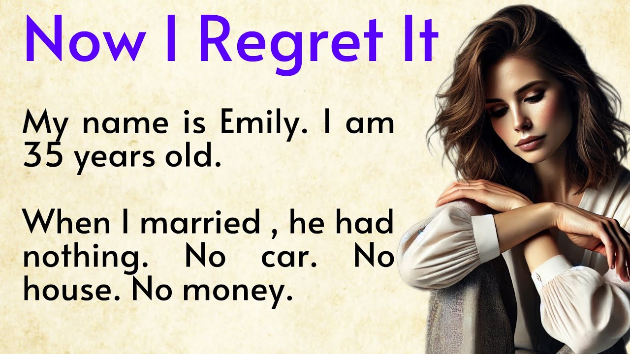 I Regret Marrying Him… But It’s Too Late ✅ Emotional English Story for Listening Practice ✅