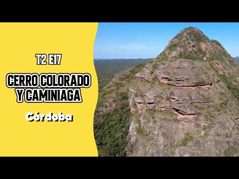 T2 E17   Cerro Colorado y Caminiaga