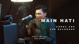 Download lagu MAIN HATI - ANDRA AND THE BACKBONE | Adlani Rambe (Live Cover) mp3 Download lagu MAIN HATI - ANDRA AND THE BACKBONE | Adlani Rambe (Live Cover) mp3