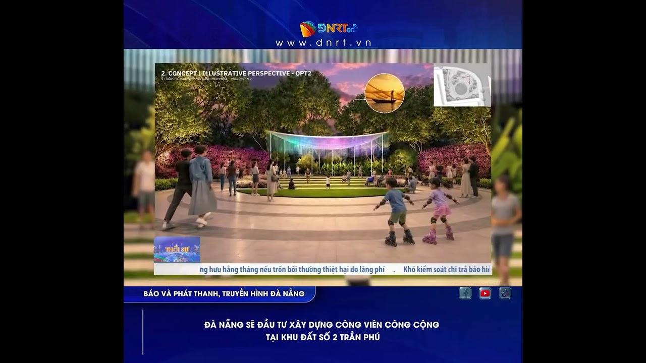ĐÀ NẴNG SẼ ĐẦU TƯ XÂY DỰNG CÔNG VIÊN CÔNG CỘNG TẠI KHU ĐẤT SỐ 2 TRẦN PHÚ