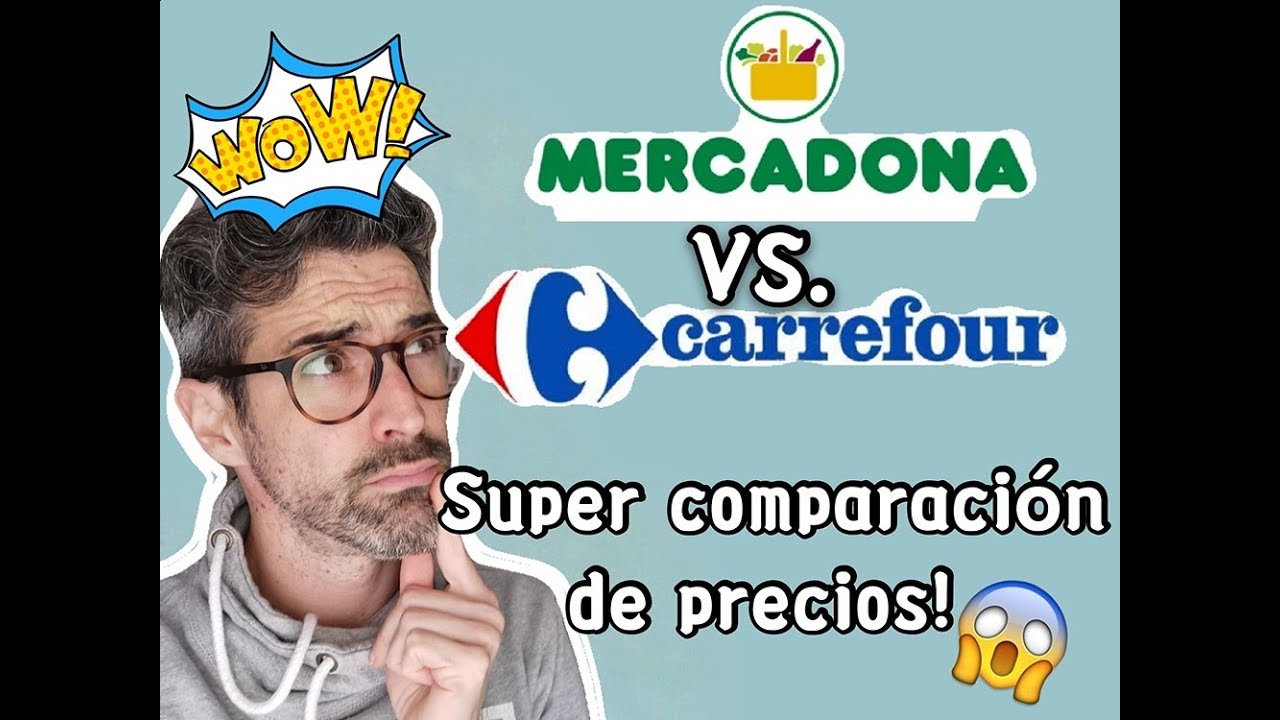 Mercadona Vs. Carrefour! Super comparción de precios! Cúal es más barato Vas a alucinar!