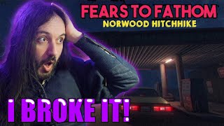 I BROKE THE GAME! LOL Fears to Fathom Ep.2 Norwood Hitchhike