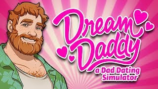 I THINK I'VE MET THE DADDY OF MY DREAMS! - [Dream Daddy Ep3] | runJDrun