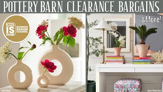 Pottery Barn Clearance Bargains & more!