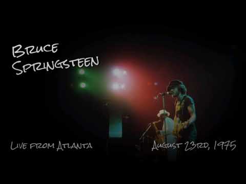 Bruce Springsteen - 08/23/1975 - Live from Atlanta 