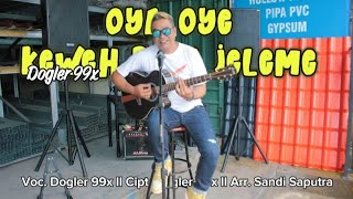 Download lagu Dogler 99x //Oya Oye_Keweh Dadi Jeleme //Original  mp3