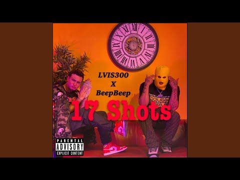 17 Shots (feat. Beep Beep)