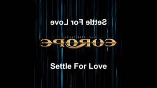Europe - Settle For Love (Reversed)