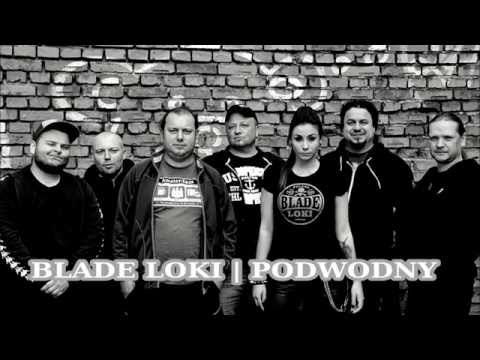 Blade Loki - Podwodny (2016)