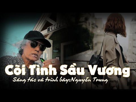 Cõi tình sầu vương - Nguyễn Trung