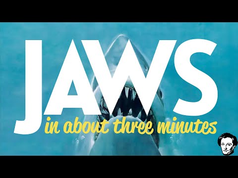 Jaws in about 3 minutes