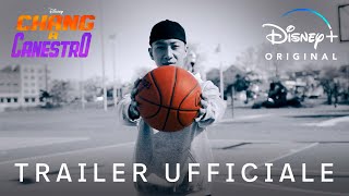 Disney+ | Chang a Canestro - Disponibile in Esclusiva dal 10 Marzo