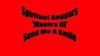 Spiritual Beggars Send Me A Smile
