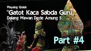 Download lagu Wayang Golek Lakon GATOT KACA SABDA GURU Dalang Wawan Dede Amung Sutarya Bagian 4 mp3