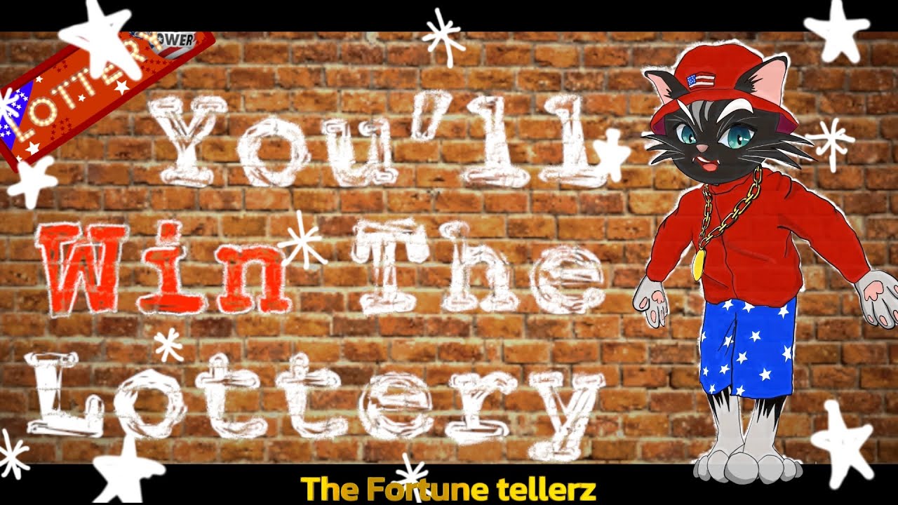 You’ll Win The Lottery
