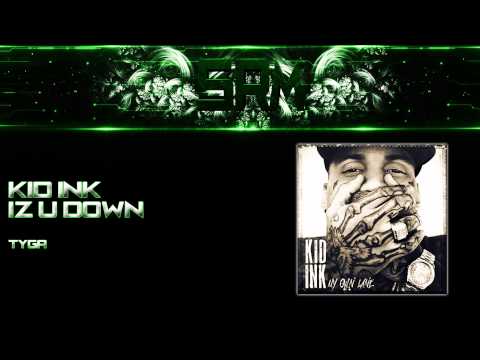 Kid Ink - Iz u Down [HD|1080p]