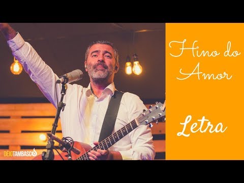 Hino do Amor  - Déio Tambasco - ( Lyric Video )