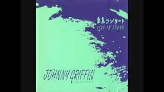Johnny Griffin   Live in Tokyo   All The Things You Are