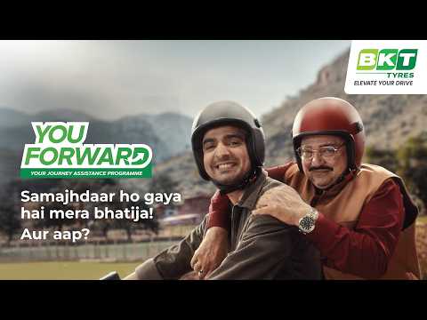 BKT Tyres: You Forward 24x7 Journey Assistance with Rakesh Bedi