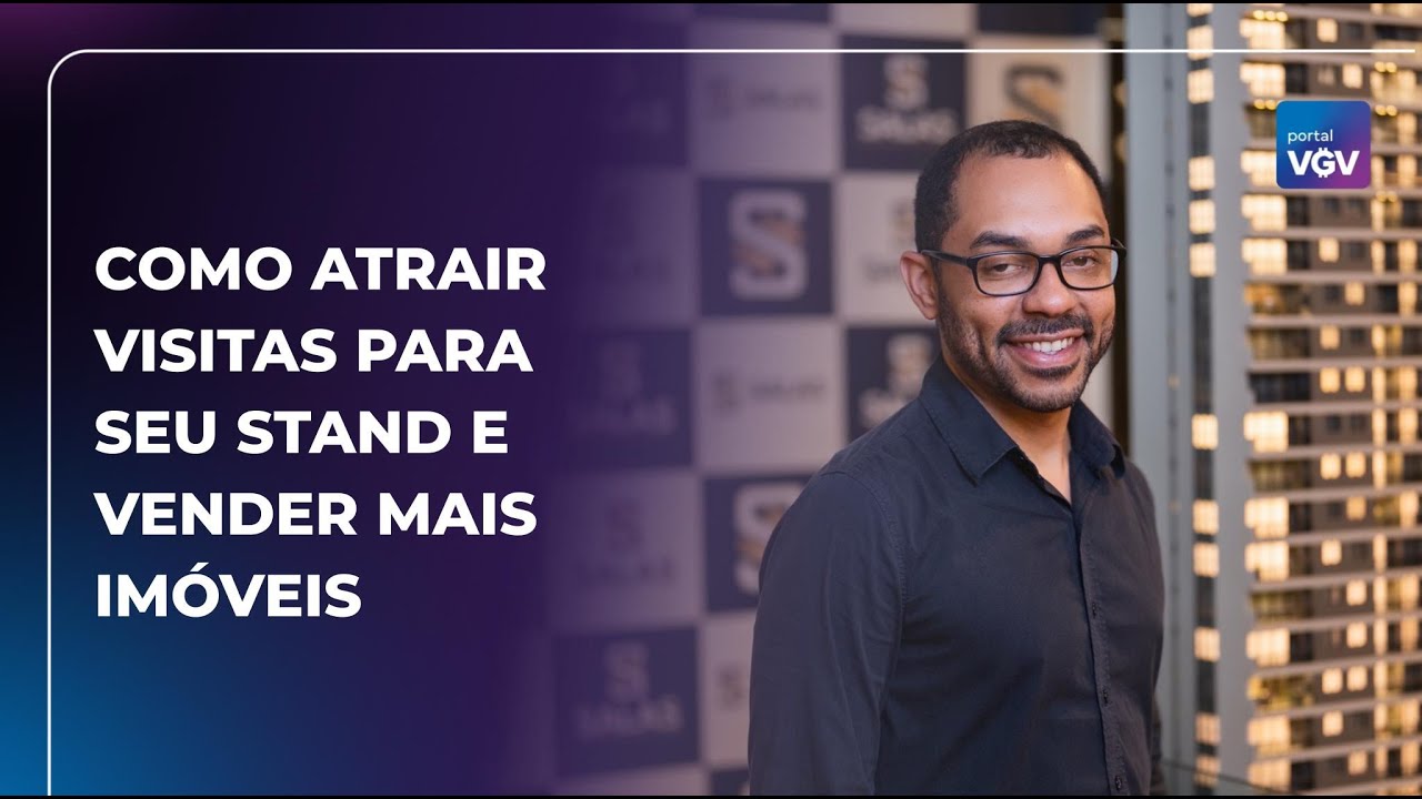Como atrair clientes para seu stand e vender mais imóveis