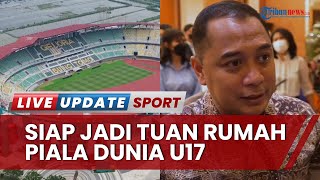 Wali Kota Surabaya Nyatakan Siap Jadi Tuan Rumah Piala Dunia U17: Kami Dukung