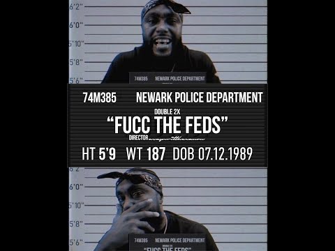 Double 2x - F Da Feds Official Music Video Directed By  AsApWiTThEcAnOn