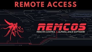 Remcos RAT Review - The Most Advanced Remote Access Tool