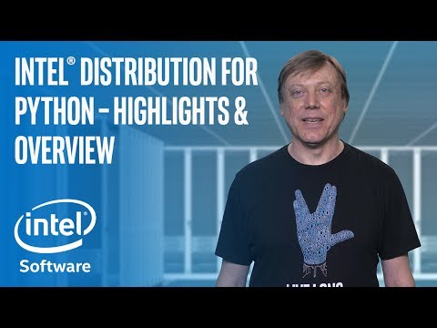 英特爾Python發行版亮點和概述｜英特爾軟件 (Intel Distribution for Python     Highlights & Overview | Intel Software)