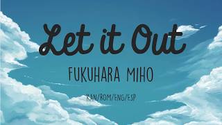 Download lagu Let it Out- Miho Fukuhara | Fullmetal Alchemist Brotherhood ED 2 mp3 Download lagu Let it Out- Miho Fukuhara | Fullmetal Alchemist Brotherhood ED 2 mp3
