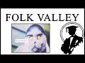 Folk Valley Is Terrifying