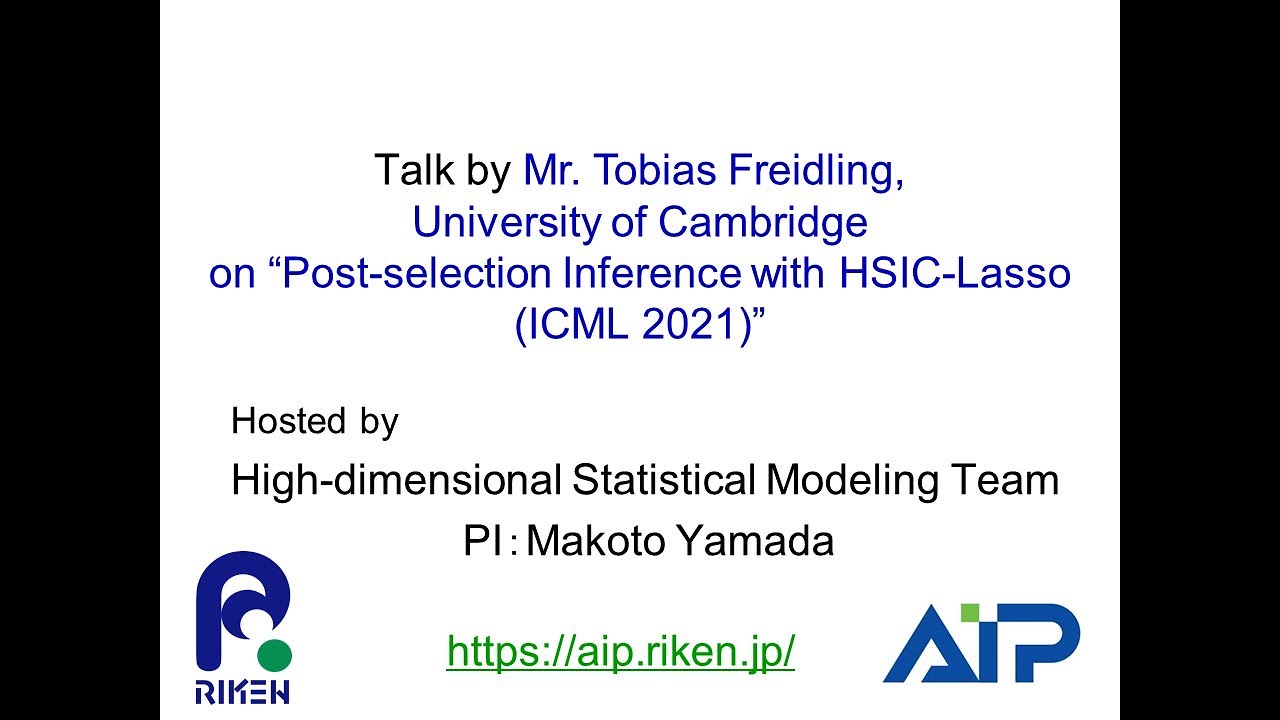 Talk by  Mr. Tobias Freidling, University on Post-selection Inference with HSIC-Lasso (ICML 2021) サムネイル
