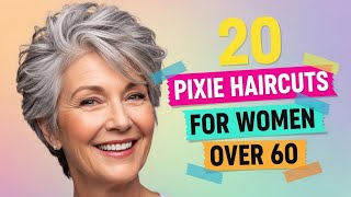 20 Pixie Haircuts For Women Over 60 | Embracing Short Hair After 60