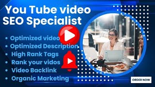 I will be your YouTube video SEO specialist and manager