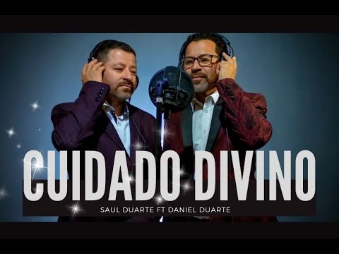 CUIDADO DIVINO Saul Duarte ft Daniel Duarte