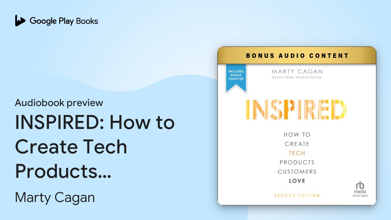 INSPIRED: How to Create Tech Products Customers… by Marty Cagan · Audiobook preview