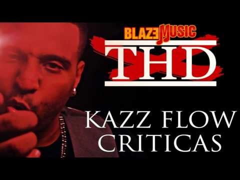 Kazz Flow - Criticas (Tiradera Pa Quien ???)